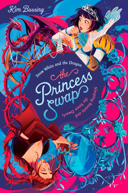 Snow White and the Dragon (or, Sleeping Beauty and the Seven Dwarfs) by Kim Bussing, 9780593708088
