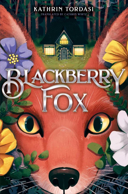 Blackberry Fox by Kathrin Tordasi, Cathrin Wirtz, 9781665910194