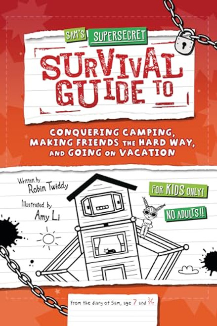 Sam's Supersecret Survival Guide to Conquering Camping, Making Friends the Hard Way, and Going on Vacation - 9798765628485 by Robin Twiddy, Amy Li, 9798765628485