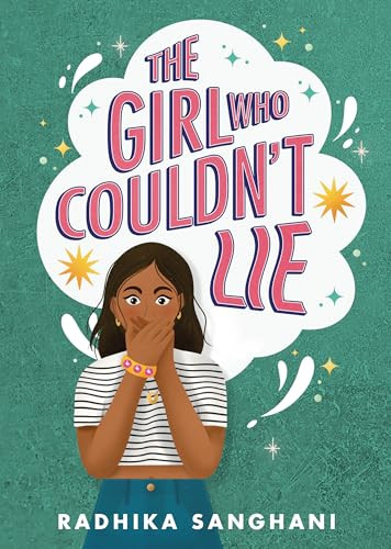 The Girl Who Couldn't Lie by Radhika Sanghani, 9798765628690