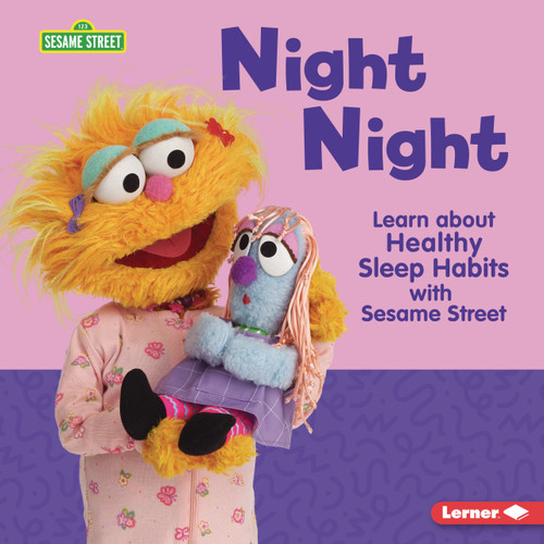 Night Night (Learn about Healthy Sleep Habits with Sesame Street ®) by Charlotte Reed, 9798765643723