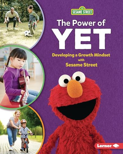 The Power of Yet (Developing a Growth Mindset with Sesame Street ®) by Whitney Sanderson, 9798765643747