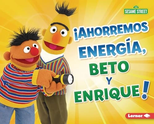 ¡Ahorremos energía, Beto y Enrique! (Save Energy, Bert and Ernie!) (Spanish Edition) by Jennifer Boothroyd, 9798765643839