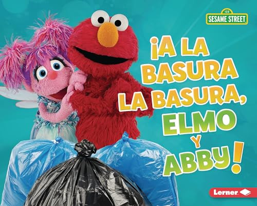 ¡A la basura la basura, Elmo y Abby! (Trash That Trash, Elmo and Abby!) (Spanish Edition) by Mary Lindeen, 9798765643846