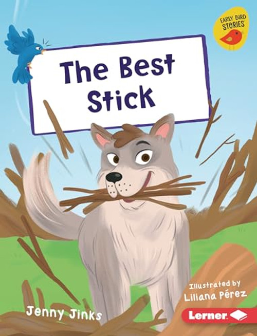 The Best Stick by Jenny Jinks, Liliana Pérez, 9798765647233