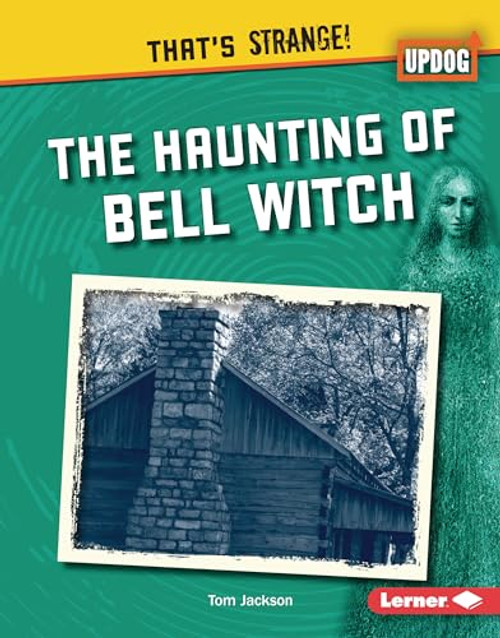 The Haunting of Bell Witch by Tom Jackson, 9798765648179