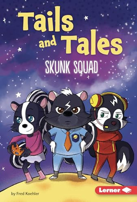 Skunk Squad by Fred Koehler, 9798765648506