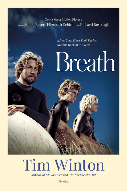 Breath (A Novel) by Tim Winton, 9780312428396