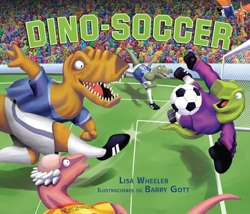 Dino-Soccer (Spanish Edition) by Lisa Wheeler, Barry Gott, 9798765660904