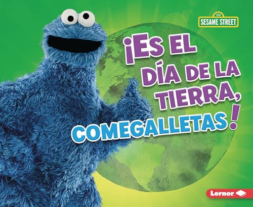 ¡Es el Día de la Tierra, Comegalletas! (It's Earth Day, Cookie Monster!) (Spanish Edition) - 9798765661222 by Mary Lindeen, 9798765661222