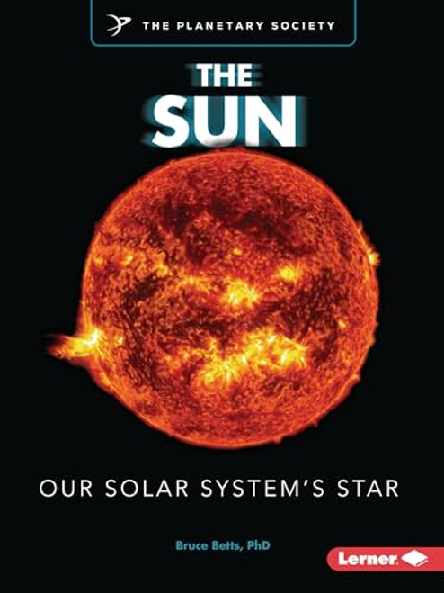 The Sun (Our Solar System's Star) - 9798765661765 by Bruce Betts, PhD, 9798765661765