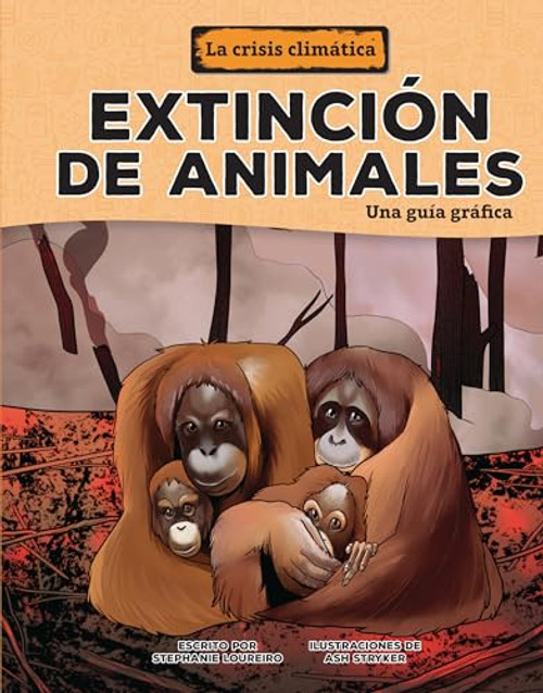 Extinción de animales (Animal Extinctions) (Una guía gráfica (A Graphic Guide)) (Spanish Edition) by Stephanie Loureiro, Ash Stryker, 9798765662809