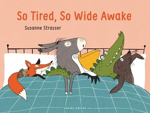 So Tired, So Wide Awake by Susanne Strasser, Susanne Strasser, 9798765663530