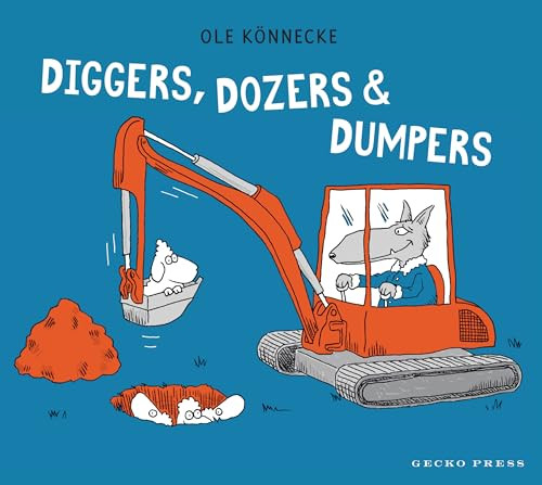 Diggers, Dozers, and Dumpers by Ole Könnecke, Ole Könnecke, 9798765667552
