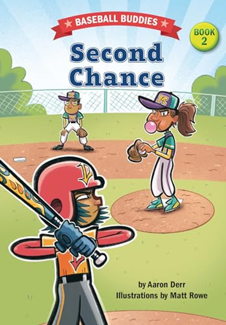 Second Chance (A Baseball Buddies Story) by Aaron Derr, Matt Rowe, 9781643713922