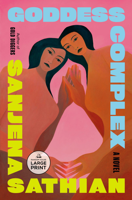 Goddess Complex (A Novel) - 9798217067596 by Sanjena Sathian, 9798217067596