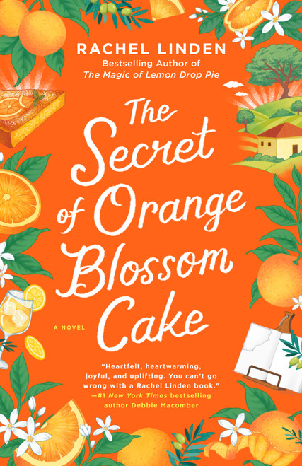 The Secret of Orange Blossom Cake by Rachel Linden, 9780593816639
