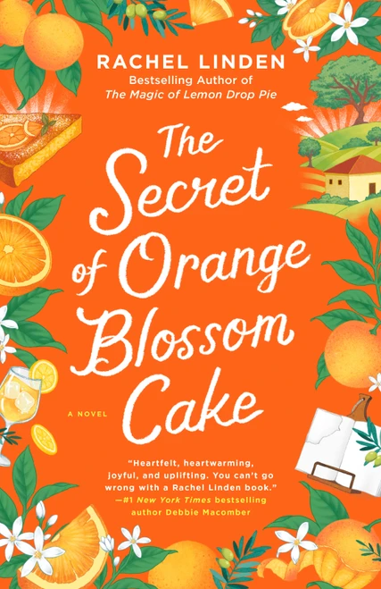 The Secret of Orange Blossom Cake by Rachel Linden, 9780593816639