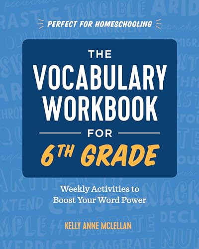 The Vocabulary Workbook for 6th Grade (Weekly Activities to Boost Your Word Power) by Kelly Anne McLellan, 9781646114689