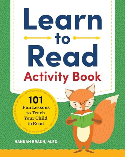 Learn to Read Activity Book (101 Fun Phonics Lessons to Teach Your Child to Read) by Hannah Braun M.Ed., 9781939754523