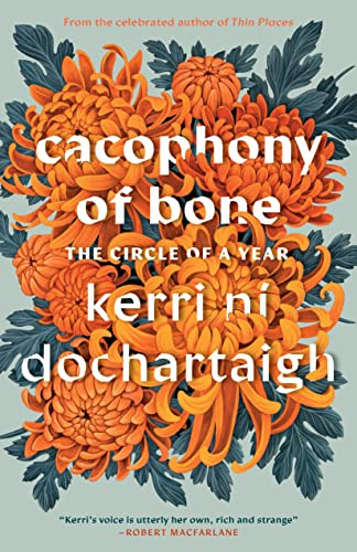 Cacophony of Bone (The Circle of a Year) - 9781639551262 by Kerri ní Dochartaigh, 9781639551262