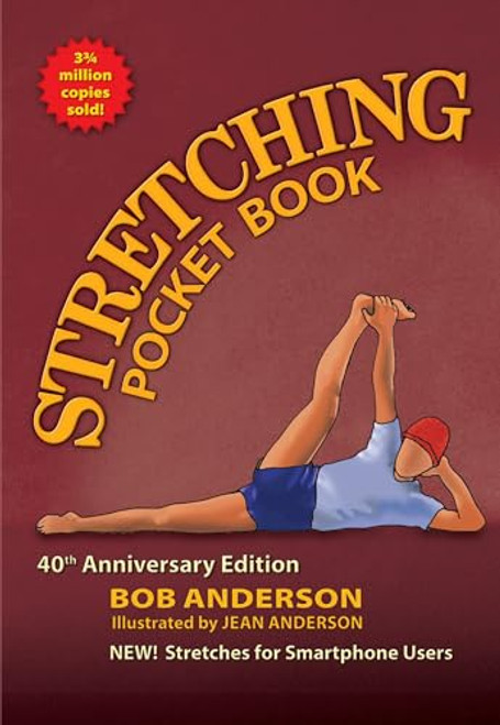 Stretching Pocket Book (40th Anniversary Edition) by Bob Anderson, Jean Anderson, 9780936070889