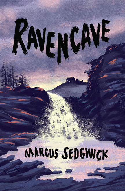 Ravencave by Marcus Sedgwick, 9781454958574