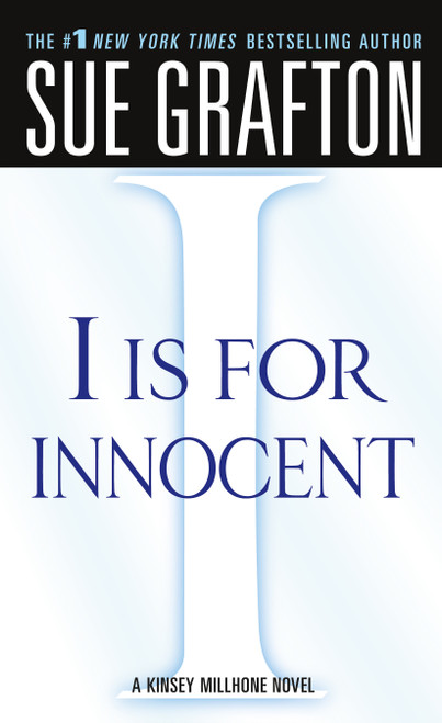 "I" is for Innocent (A Kinsey Millhone Novel) by Sue Grafton, 9780312945268