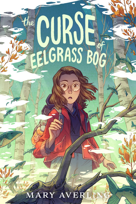 The Curse of Eelgrass Bog - 9780593624920 by Mary Averling, 9780593624920