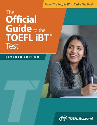The Official Guide to the TOEFL iBT Test, Seventh Edition by Educational Testing Service, 9781265477318