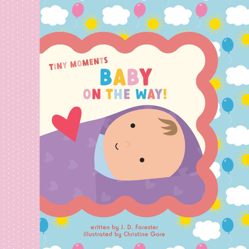Baby on the Way! by J. D. Forester, Christine Gore, 9780593750568