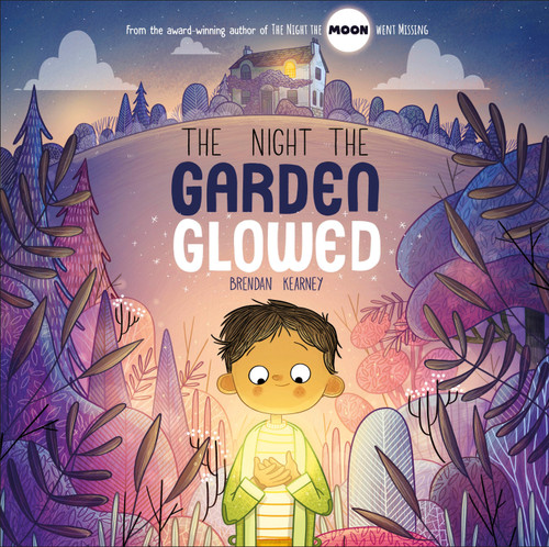 The Night the Garden Glowed by Brendan Kearney, 9780593959251