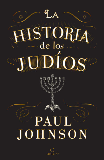 La historia de los judíos / A History of the Jews (Spanish Edition) by Paul Johnson, 9798890982407