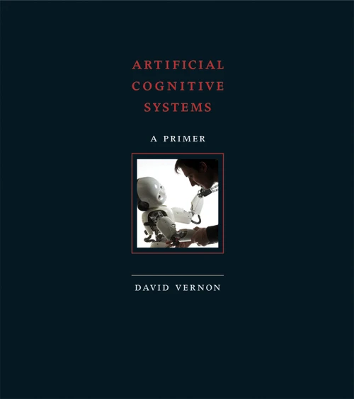 Artificial Cognitive Systems (A Primer) by David Vernon, 9780262552875