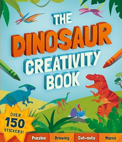 The Dinosaur Creativity Book by Welbeck Children's Books, 9781804537664