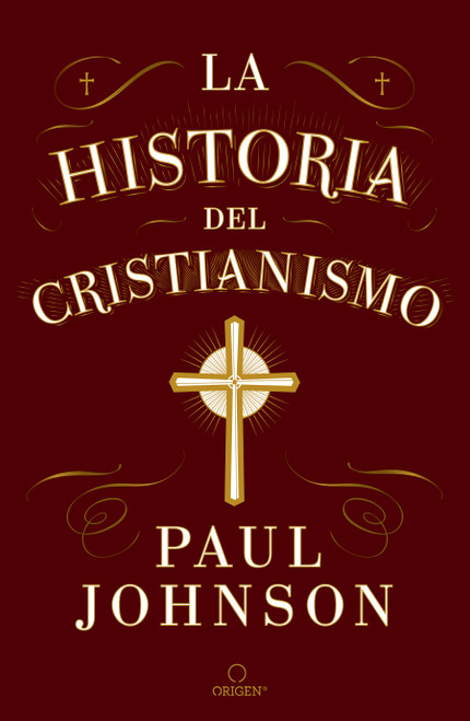 La historia del cristianismo / A History of Christianity (Spanish Edition) by Paul Johnson, 9798890982391