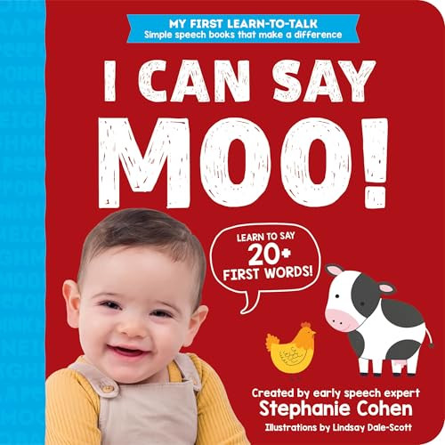 I Can Say Moo! by Stephanie Cohen M.A., CCC-SLP, CLC, Lindsay Dale-Scott, 9781728291581