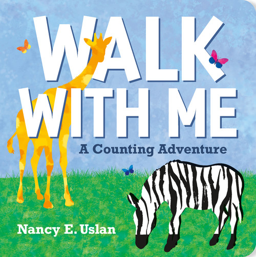 Walk with Me (A Counting Adventure) by Nancy E. Uslan, 9780374391812