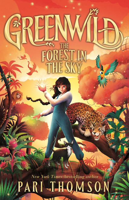 Greenwild: The Forest in the Sky by Pari Thomson, 9780374391423