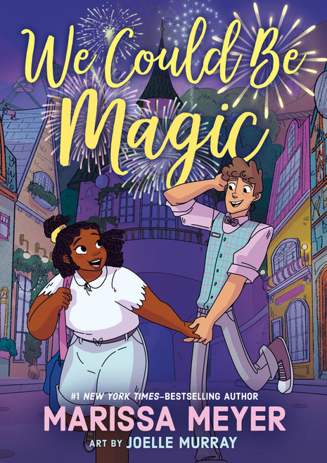 We Could Be Magic - 9781250379399 by Marissa Meyer, Joelle Murray, 9781250379399