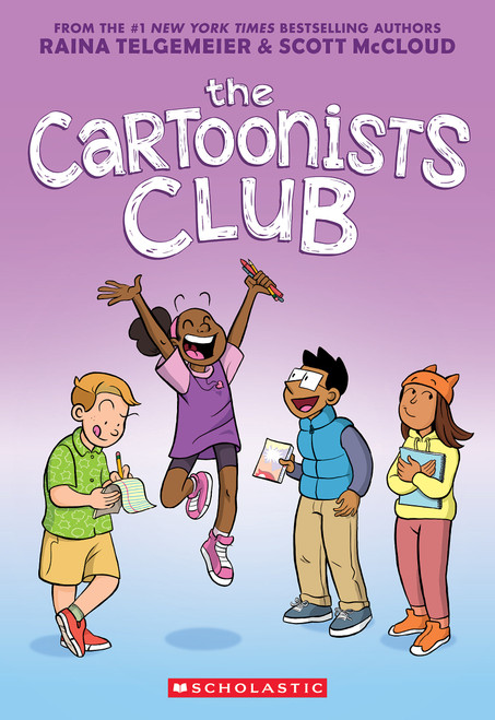 The Cartoonists Club: A Graphic Novel by Raina Telgemeier, Scott McCloud, Raina Telgemeier, Scott McCloud, 9781338777215