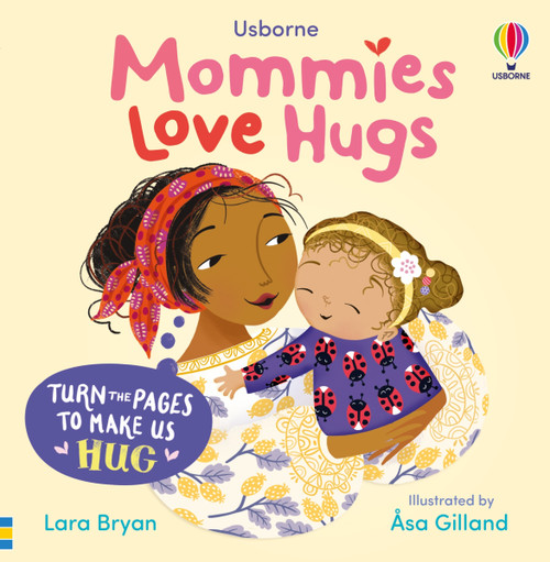 Mommies Love Hugs by Lara Bryan, Asa Gilland, 9781835405253