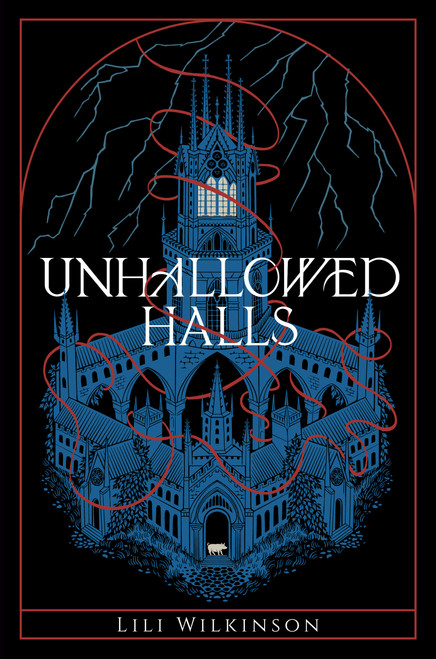 Unhallowed Halls - 9780593810989 by Lili Wilkinson, 9780593810989