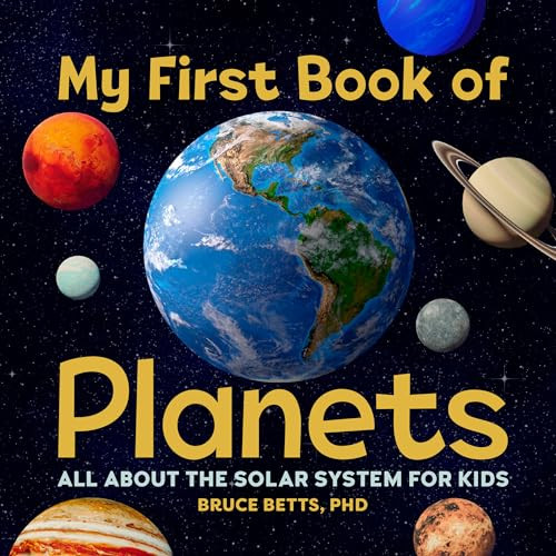 My First Book of Planets (All About the Solar System for Kids) - 9781646118366 by Dr. Bruce Betts, 9781646118366