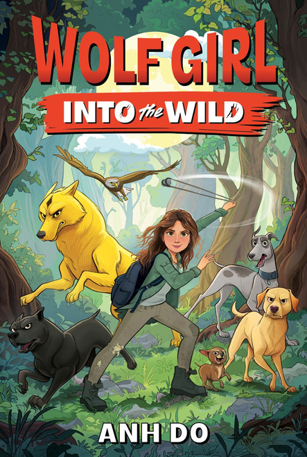 Wolf Girl #1: Into the Wild by Anh Do, 9780063346024