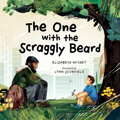 The One with the Scraggly Beard - 9781459842090 by Elizabeth Withey, Lynn Scurfield