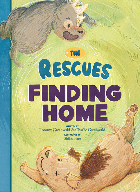 The Rescues Finding Home (The Rescues #1) by Charlie Greenwald, Shiho Pate, Tommy  Greenwald, 9781636550763