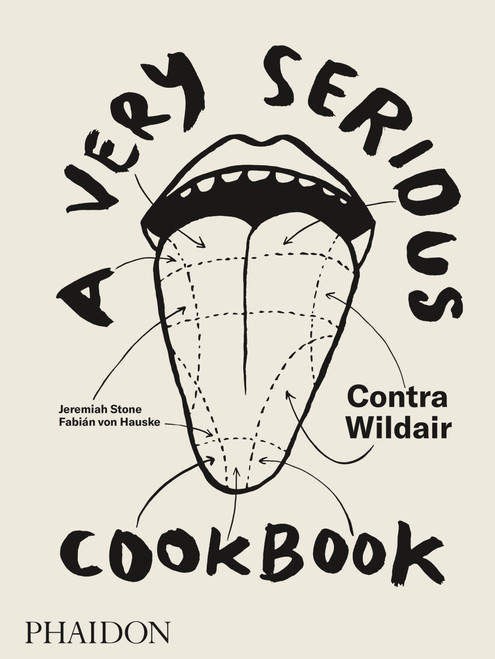 A Very Serious Cookbook (Contra Wildair) by Jeremiah Stone, Fabián Hauske, Alison Roman, 9780714876023