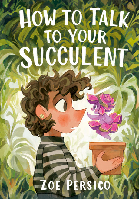 How to Talk to Your Succulent by Zoe Persico, 9781774883143