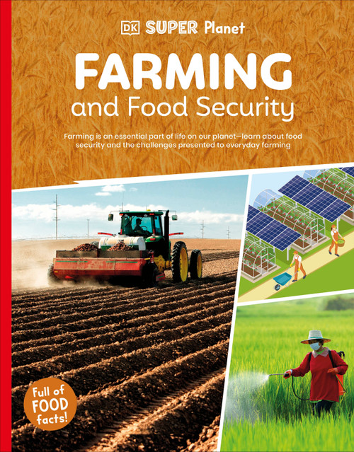 DK Super Planet Farming and Food Security by DK, 9780593965979